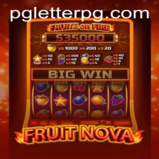 Discover the Exciting World of FruitNova: An Engaging Gameplay Experience